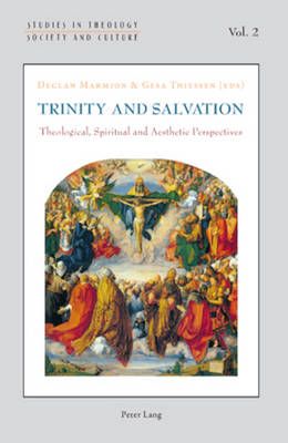 Trinity and Salvation: Theological, Spiritual and Aesthetic Perspectives