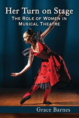 Her Turn on Stage: The Role of Women in Musical Theatre