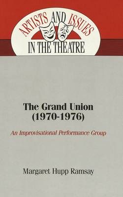 The Grand Union (1970-1976): An Improvisational Performance Group