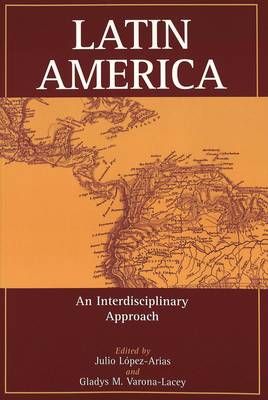 Latin America: An Interdisciplinary Approach