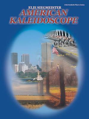 Elie Siegmeister: American Kaleidoscope