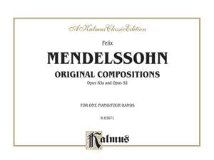 Felix Mendelssohn: Original Compositions, Op. 83a & Op. 98