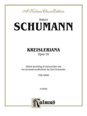 Robert Schumann: Kreisleriana, Op. 16