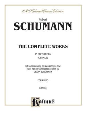 Robert Schumann: Complete Works, Volume IV