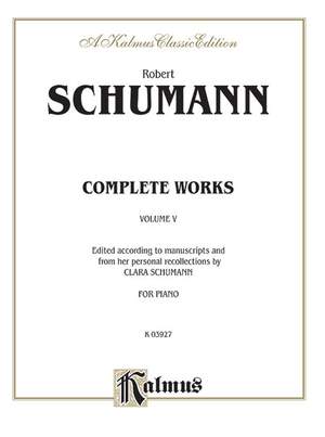 Robert Schumann: Complete Works, Volume V