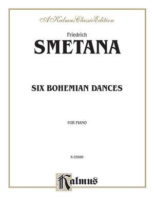 Bedrich Smetana: Six Bohemian Dances