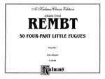 Johann Ernst Rembt: 50 Four-part Little Fugues, Volume I Product Image