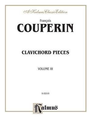 François Couperin: Clavichord Pieces, Volume III