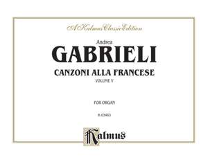 Andrea Gabrieli: Organ Works, Volume V