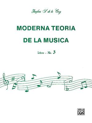Josefina S. de la Cruz: Moderna TeorÃ­a de la Musica, Libro 3