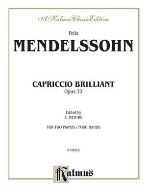 Felix Mendelssohn: Capriccio Brillante, Op. 22