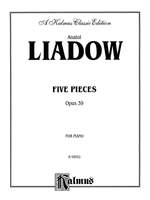 Anatol Liadov: Five Pieces, Op. 39 Product Image