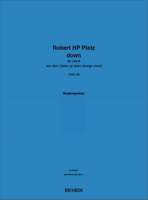 Robert HP Platz: Down