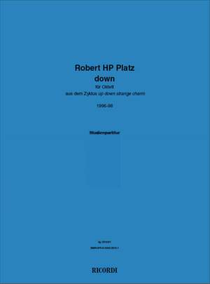 Robert HP Platz: Down
