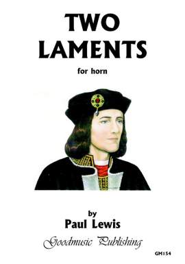 Paul Lewis: Two Laments for Horn