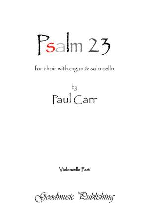 Paul Carr: Psalm 23 Solo cello part