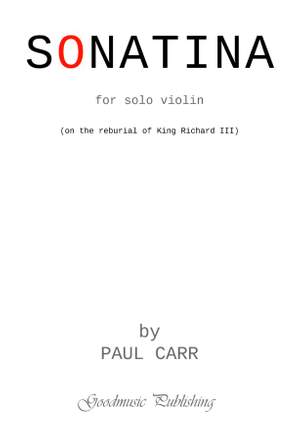 Paul Carr: Sonatina for solo violin