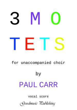 Paul Carr: Three Motets