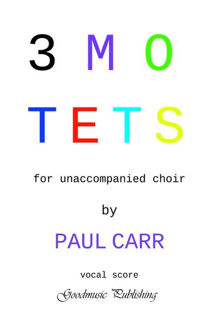 Paul Carr: Three Motets