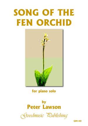 Peter Lawson: Song of the Fen Orchid