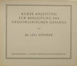 Söhner, Leo: Kurze Anleitung zur Begleitung des Gregorianischen Gesang