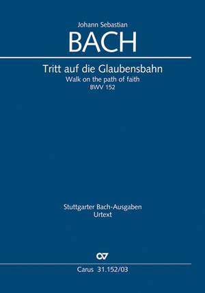 Bach, JS: Tritt auf die Glaubensbahn