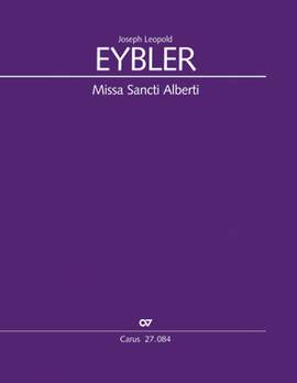 Eybler, Joseph Leopold: Missa Sancti Alberti