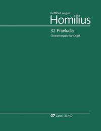 Homberger, Paul / Homilius, Gottfried August: Homilius: 32 Praeludia zu geistlichen Liedern für zwei Claviere und Pedal. HomiliusWerkausgabe