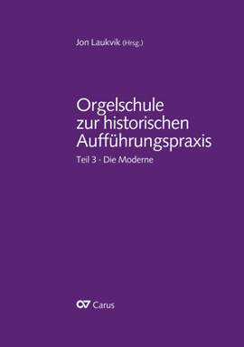 Orgelschule zur historischen Aufführungspraxis: Teil 3