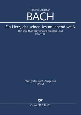 Bach, JS: Ein Herz, das seinen Jesum lebend weiß