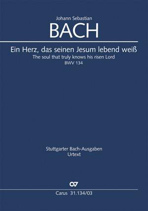 Bach, JS: Ein Herz, das seinen Jesum lebend weiß