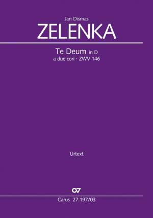 Zelenka, Jan Dismas: Te Deum in D a due cori