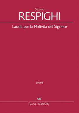 Respighi, Ottorino: Lauda per la Natività del Signore