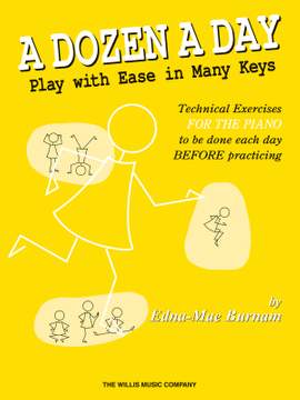 Edna-Mae Burnam: A Dozen a Day - Play with Ease in Many Keys
