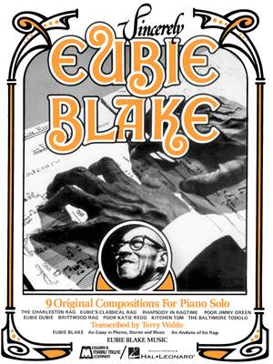 Eubie Blake: Sincerely Eubie Blake