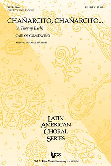 Carlos Guastavino: Chanarcito, Chanarcito? (A Thorny Bush)