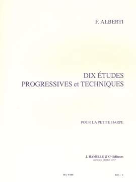 Freddy Alberti: 10 Études Progressives et Techniques