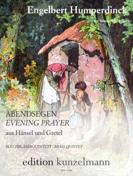 Humperdinck, Engelbert: Abendsegen aus Hänsel und Gretel - Fassung für Blechbläserquintett