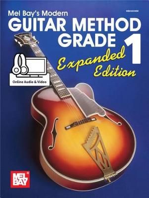 Mel Bay: Modern Guitar Method Grade 1, Expanded Edition