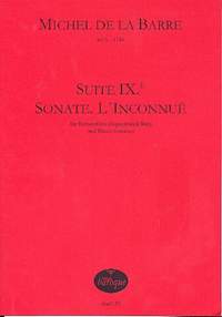 Michel de la Barre: Suite IX, Sonate, L'Inconnuë