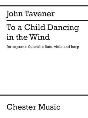 John Tavener: To A Child Dancing In The Wind