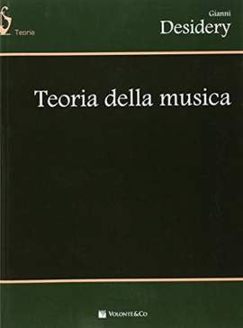 Gianni Desidery: Teoria Della Musica