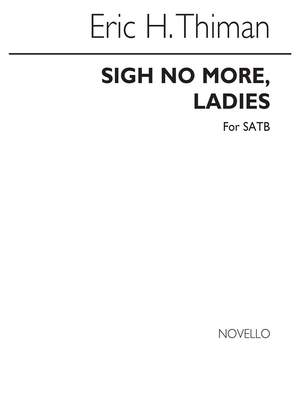 Shakespeare_Eric Thiman: Sogh No More Ladies