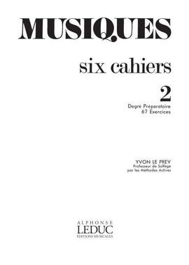 Yvon Le Prev: Musiques Volume 2 Preparatoire 67 Exercices Book