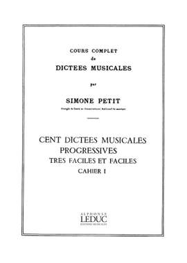 S Petit: Cours Compl.Dictees Musicales Vol.1