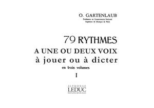 Gartenlaub: 79 Rythmes A 1 Ou 2 Voix A Jouer Ou A Dicter V. 1