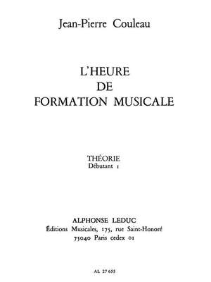 Jean-Pierre Couleau: Heure de Formation Mus. Debutant 1 Theorie