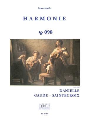 Gaude-Saintecroix: Harmonie 2eme Annee Cy098 Technical Studies