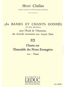 Henri Challan: 380 Basses et Chants Donnés Vol. 10A