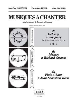 Jean-Paul Holstein_Pierre-Yves Level_Alain Louvier: Musiques à Chanter Vol 6 De Debussy à nos jours